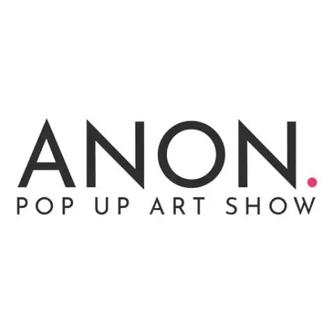ANON. Pop Up Art Show